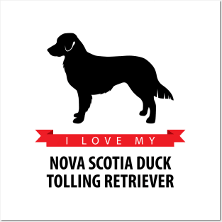 I Love My Nova Scotia Duck Tolling Retriever Posters and Art